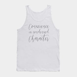 Conscience is condensed character Tank Top